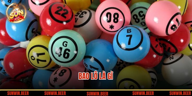 Bao Lô Là Gì? SUNWIN Chia Sẻ Thông Tin Mới Nhất Về Bao Lô