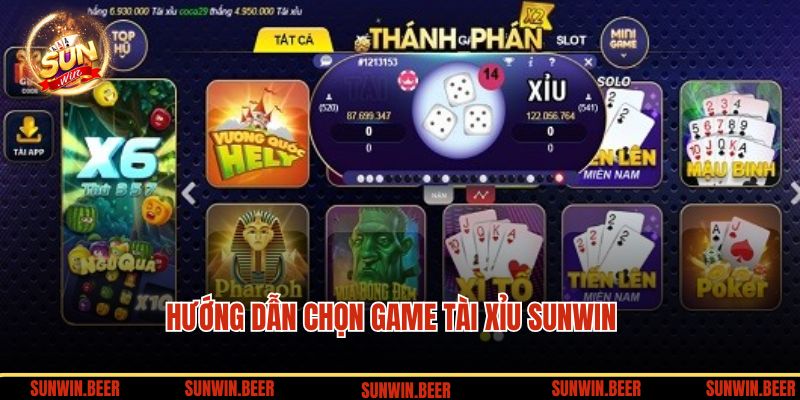 Hướng dẫn chọn game tài xỉu SUNWIN 